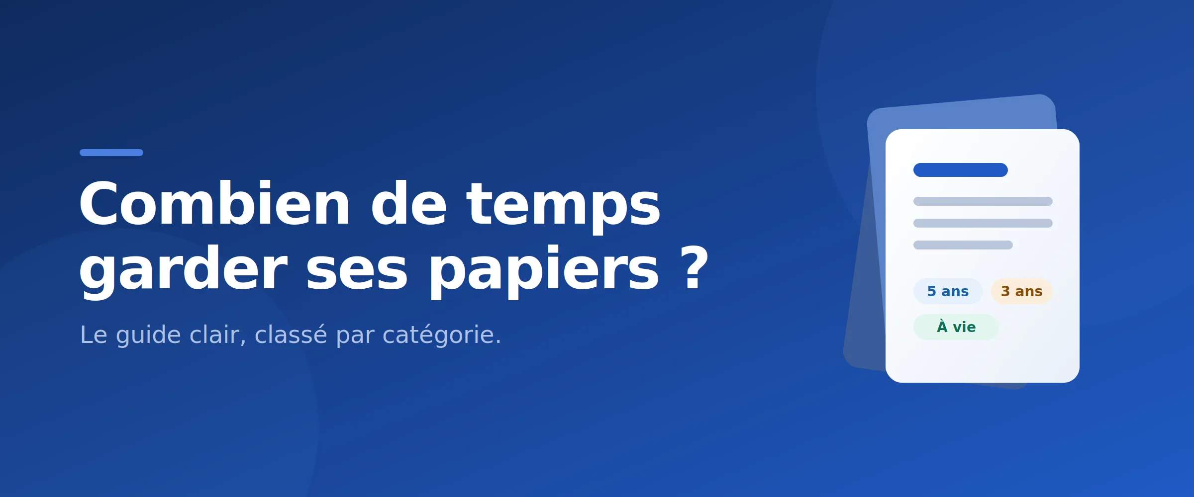 Combien de temps garder ses papiers : durées de conservation par catégorie